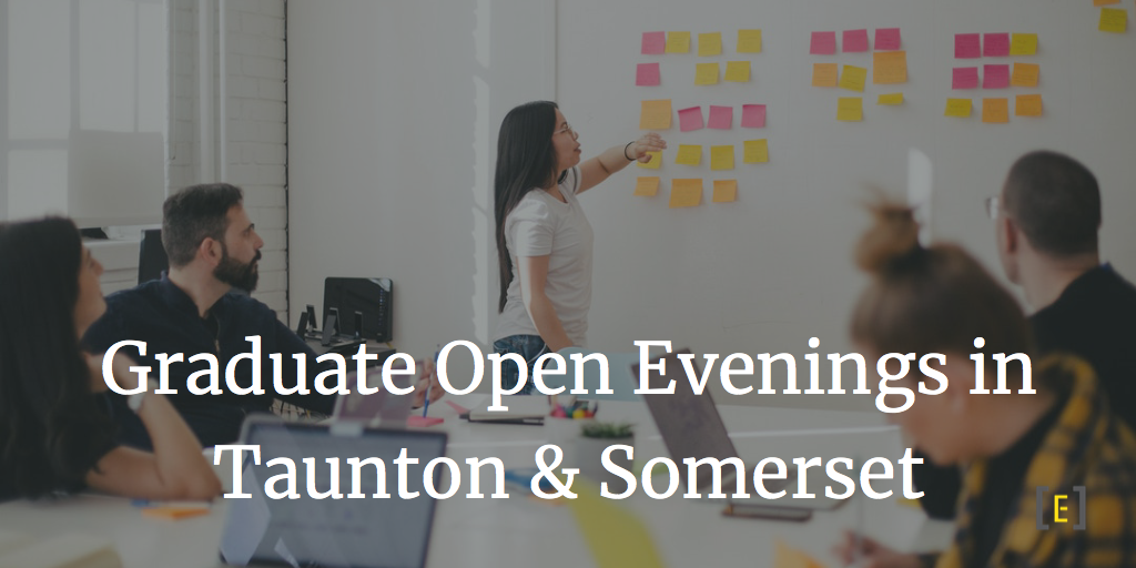 Graduare Open Evenings Taunton & Somerset