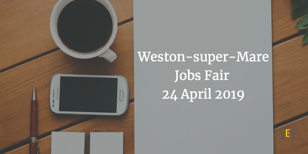 Weston-super-Mare Jobs Fair!