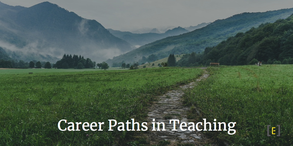 Career Paths in Teaching