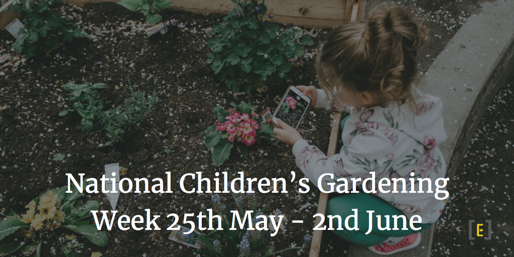 National Children’s Gardening Week