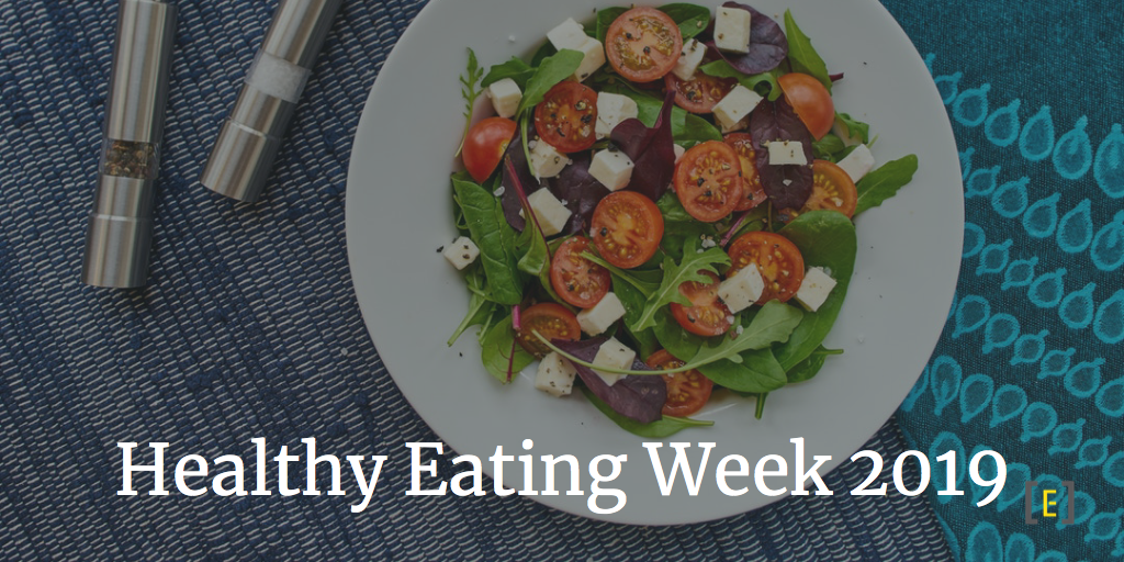 Healthy Eating Week 2019