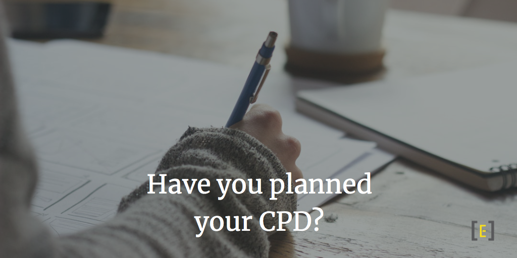 Have you planned your CPD?