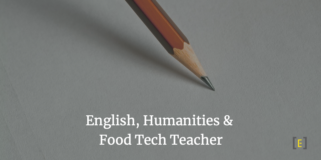 English, Humanities & Food Tech Teacher