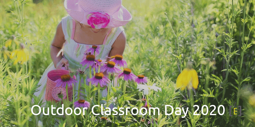 Outdoor Classroom Day 2020