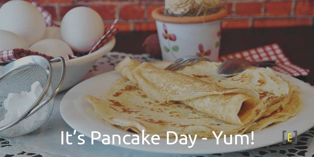 It's Pancake Day - Yum!